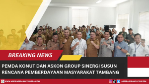 Pemda Konut dan Askon Group Sinergi Susun Rencana Pemberdayaan Masyarakat Tambang