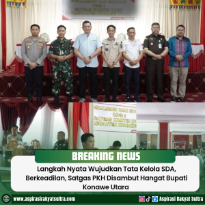 Langkah Nyata Wujudkan Tata Kelola SDA Berkeadilan, Satgas PKH Disambut Hangat Bupati Konawe Utara