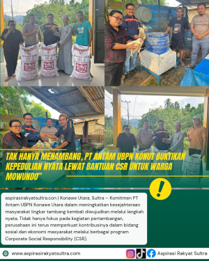 Tak Hanya Menambang, PT Antam UBPN Konut Buktikan Kepedulian Nyata Lewat Bantuan CSR untuk Warga Mowundo