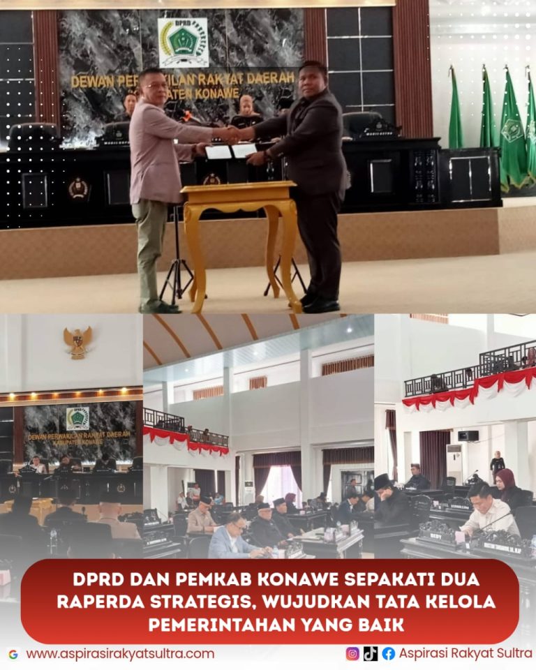 DPRD dan Pemkab Konawe Sepakati Dua Raperda Strategis, Wujudkan Tata Kelola Pemerintahan yang Baik