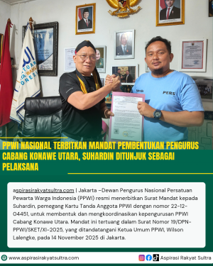 PPWI Nasional Terbitkan Mandat Pembentukan Pengurus Cabang Konawe Utara, Suhardin Ditunjuk sebagai Pelaksana