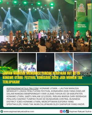 Lautan Manusia Menghiasi Puncak Perayaan HUT ke-19 Konawe Utara: Festival Konasara 2026 Jadi Momen Tak Terlupakan!