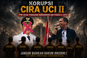 Kasus Cira Uci II Belum Tuntas, PPWI Desak Kejati Tahan Burhanuddin dan Periksa Jaksa
