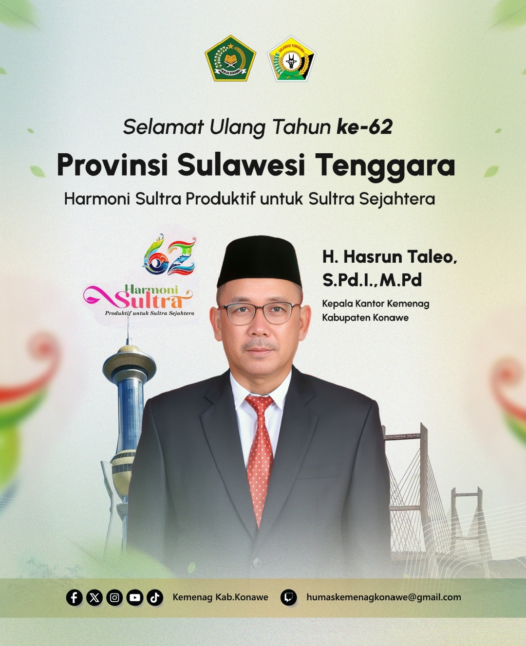H.Hasrun Taleo,S.pd.I.,M.Pd Kepala Kementeria Agama Kabupaten Konawe(kemenag) Mengucapkan Selamat Hari Ulang Tahun Provinsi Sulawesi Tenggara Yang Ke 62 Tahun