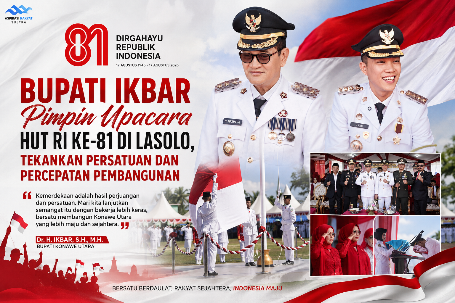 Bupati Ikbar Pimpin Upacara HUT RI ke-81, Tekankan Persatuan dan Percepatan Pembangunan