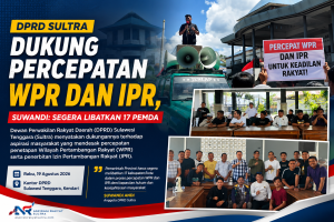 DPRD Sultra Dukung Percepatan WPR dan IPR, Suwandi: Segera Libatkan 17 Pemda
