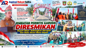 Jembatan Perintis Garuda Diresmikan, Bupati Ikbar: Hubungkan Harapan dan Buka Akses Masa Depan