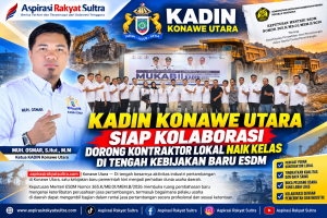 KADIN Konawe Utara Siap Kolaborasi Dorong Kontraktor Lokal Naik Kelas di Tengah Kebijakan Baru ESDM