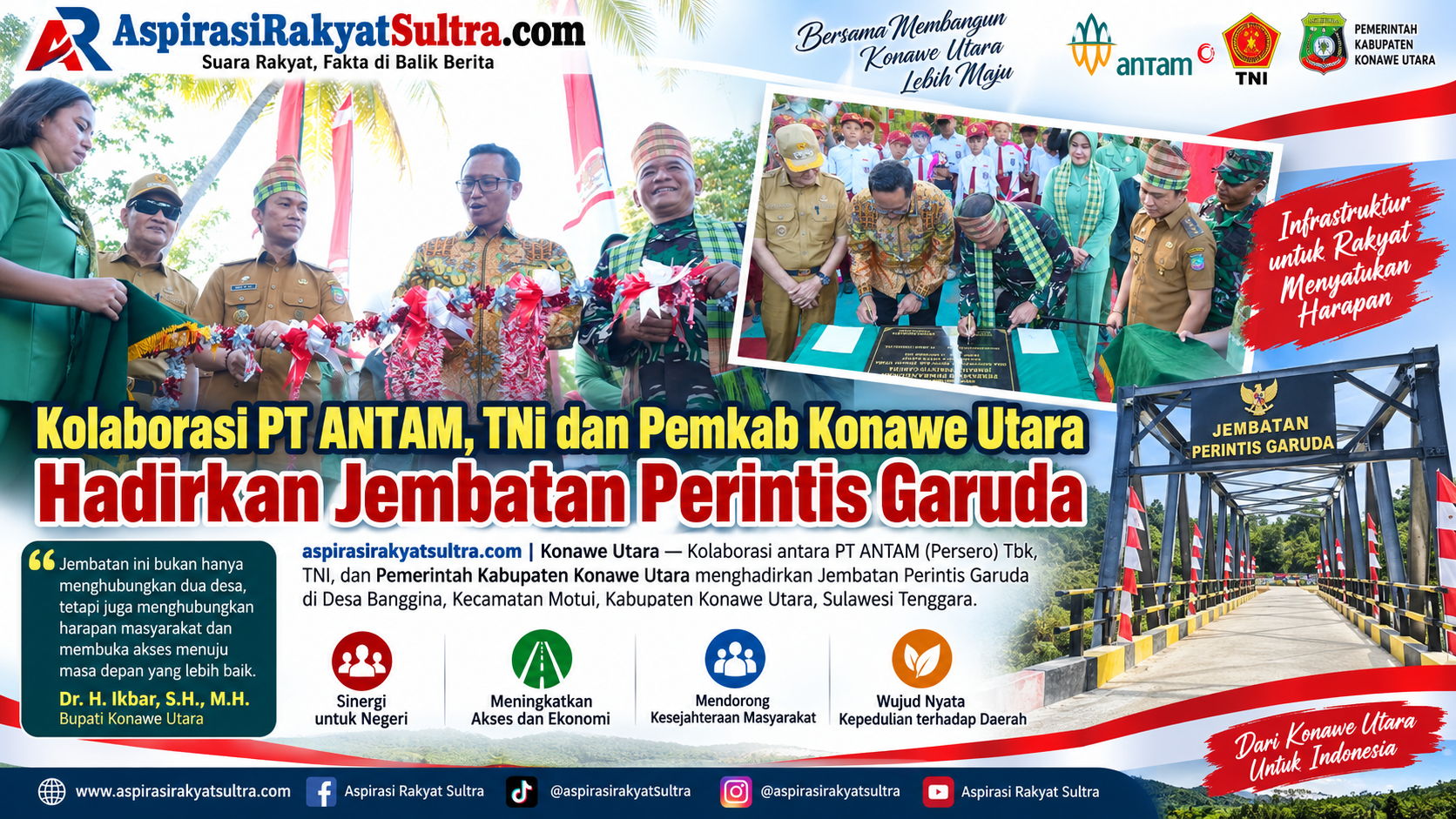 Kolaborasi PT ANTAM, TNI dan Pemkab Konawe Utara Hadirkan Jembatan Perintis Garuda