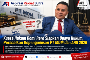 Kuasa Hukum Romi Rere Siapkan Upaya Hukum, Persoalkan Kepengurusan PT MOM dan AHU 2026